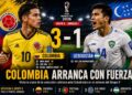 Colombia cumple ante Uzbekistán y toma impulso en el Grupo K