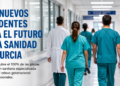 Murcia incorpora 439 nuevos residentes para reforzar la sanidad del futuro